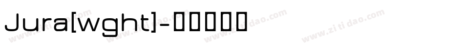 Jura[wght]字体转换